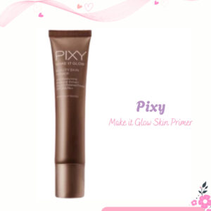 pixy make it glow beauty skin primer spf 35 pa++ 25ml